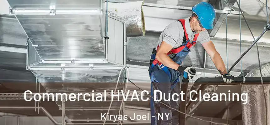  Commercial HVAC Duct Cleaning Kiryas Joel - NY