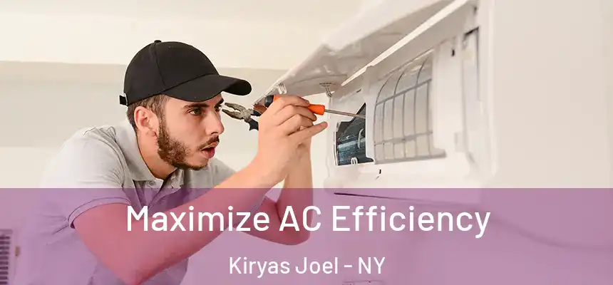  Maximize AC Efficiency Kiryas Joel - NY