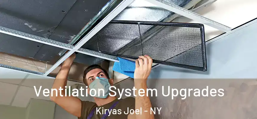 Ventilation System Upgrades Kiryas Joel - NY